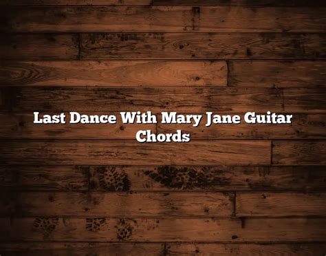 What is Last Dance with Mary Jane About: A Melodic Journey Through Love and Loss